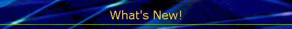 What's New!